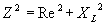 Z^2=Re^2+Xl^2